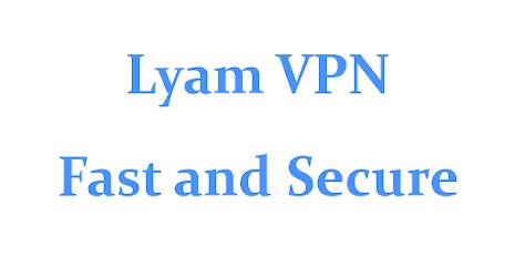 Lyam VPN - Secure VPN Proxy应用截图第0张