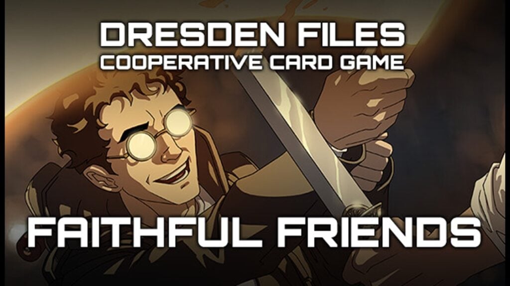 Faithful Friends Unleashed in Dresden Files Card Game Expansion