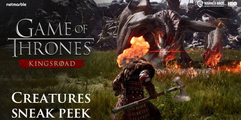 「Game of Thrones：Kingsroad」トレーラーで発表された新しい生き物