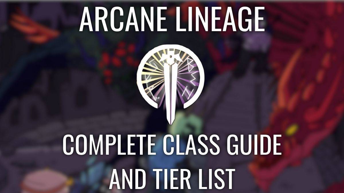 Arcane Lineage Class Tiers: Light vs Dark