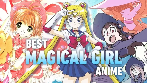 Top 10 An Magical Girl Anime: Yêu thích mọi thời đại